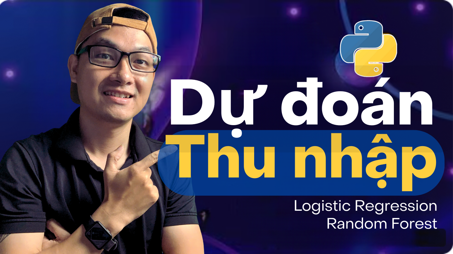 [Miễn phí] Xây Dựng Mô Hình Dự Đoán Thu Nhập Khách Hàng