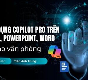 Copilot Pro Office: Tăng tốc công việc với AI